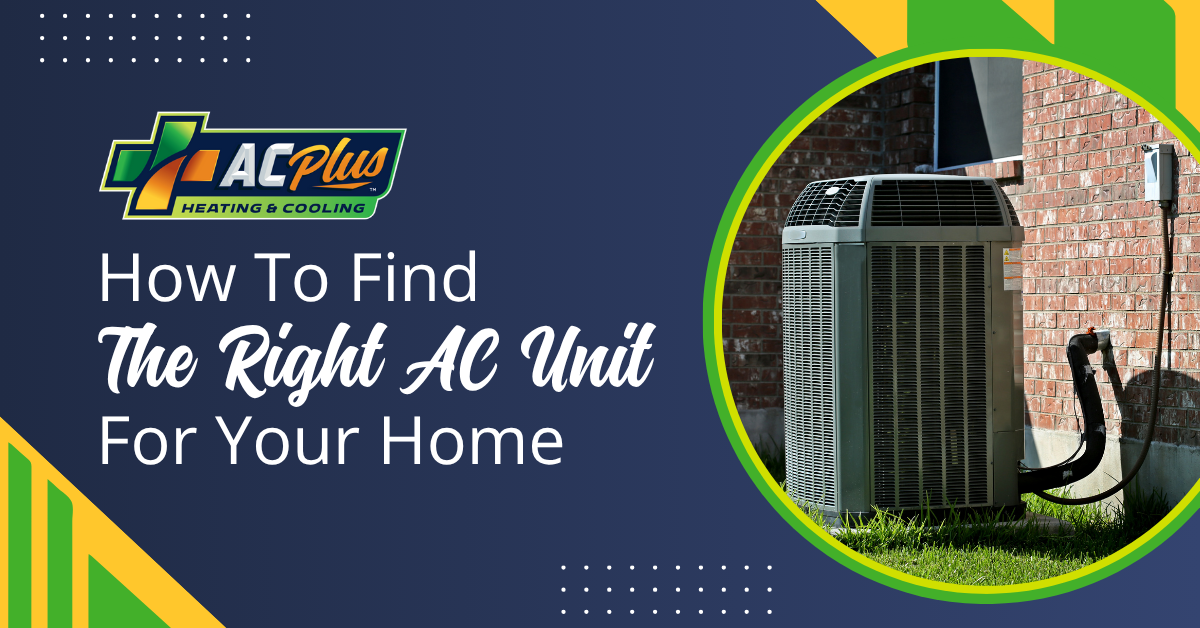 How to Find the Right AC Unit for Your Home