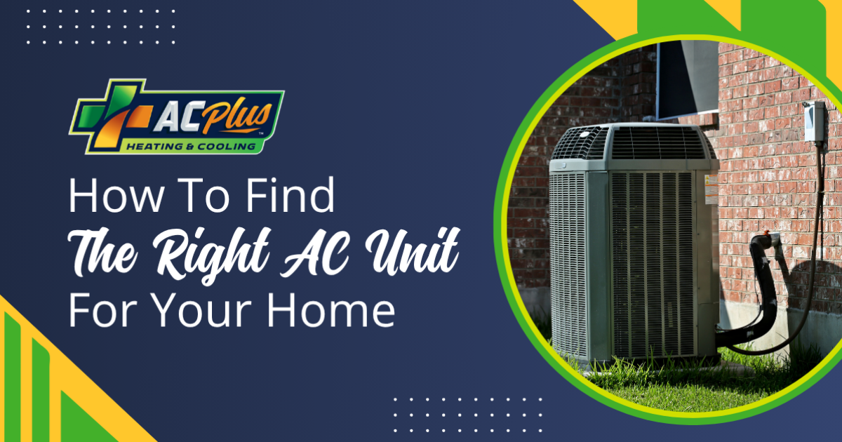 How to Find the Right AC Unit for Your Home